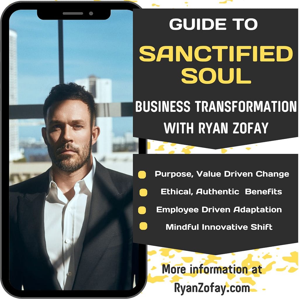 Official guide to sanctified soul business transformation by Ryan Zofay. Learn the principles, how to implement and benfits of the sanctified soul business transformation framework.