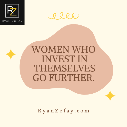 Self-Help Quote for Women—Manny of the best women's self-help books, prove the famous quote that ladies who invest in themselves go further.